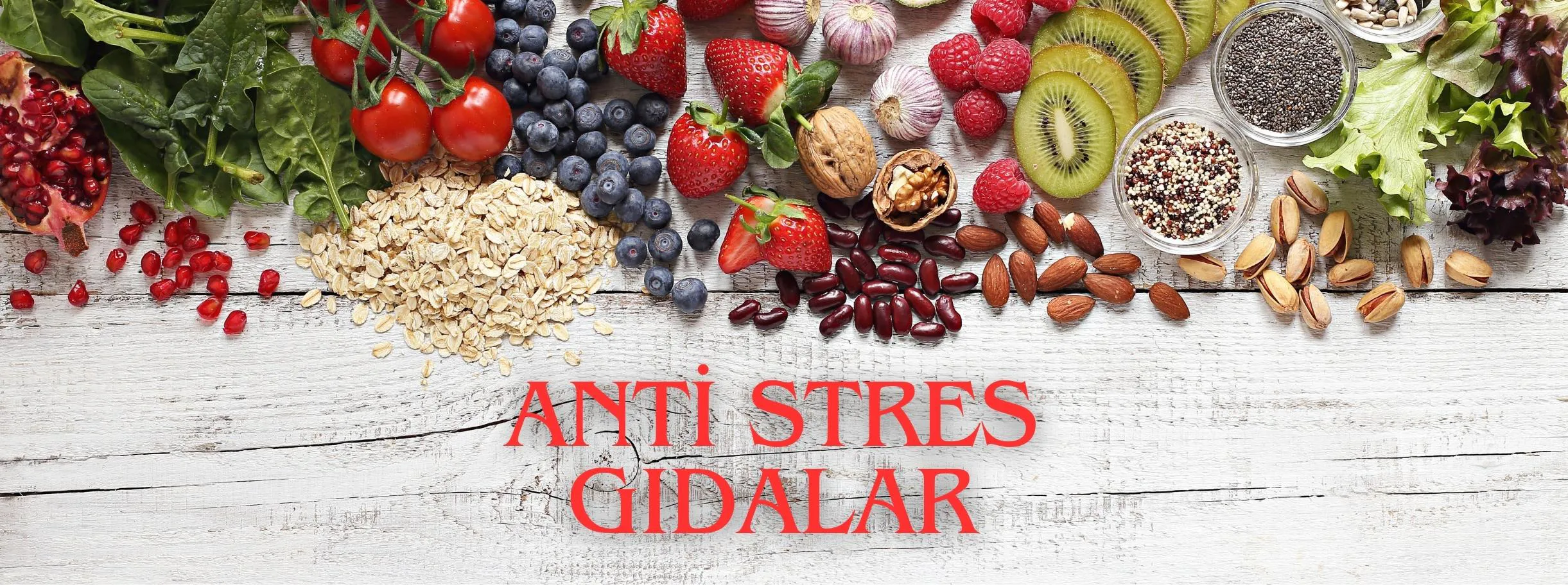 Anti Stres Gıdalar