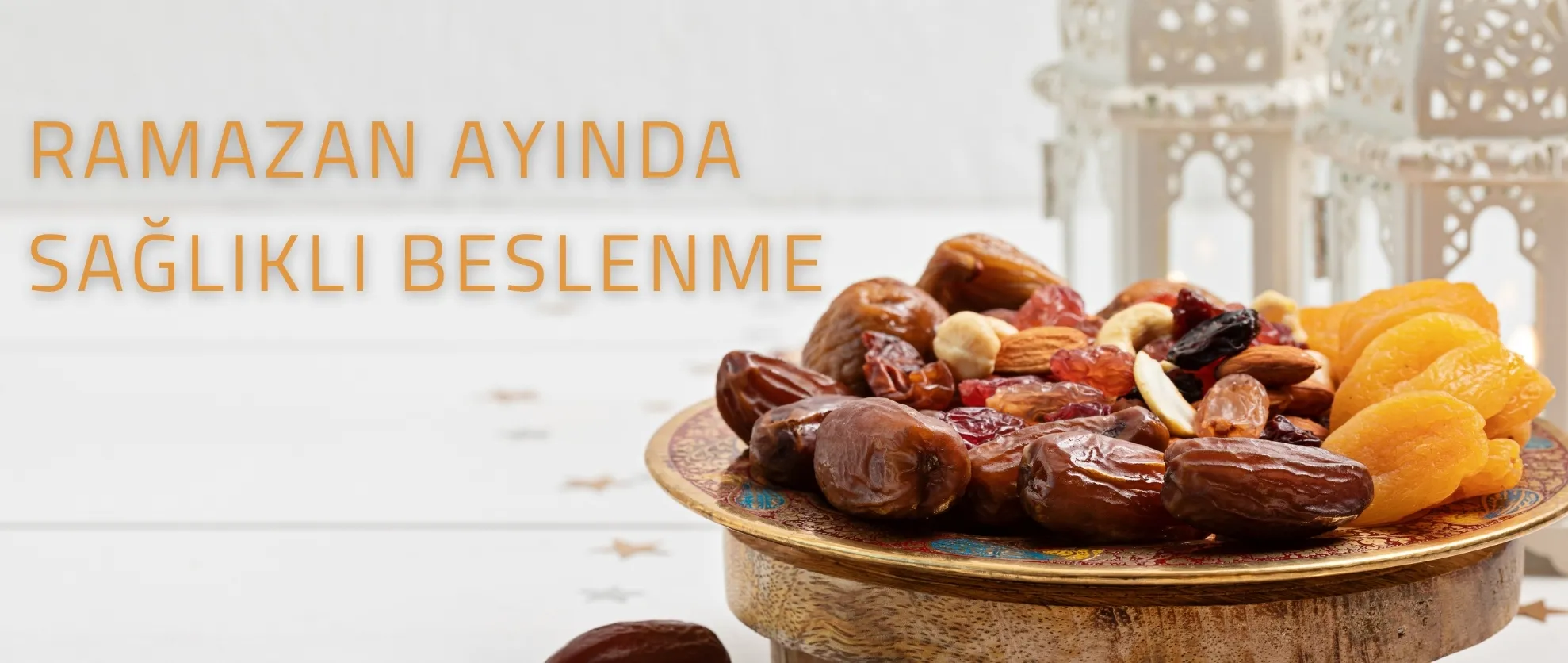 RAMAZAN AYINDA SAĞLIKLI BESLENME